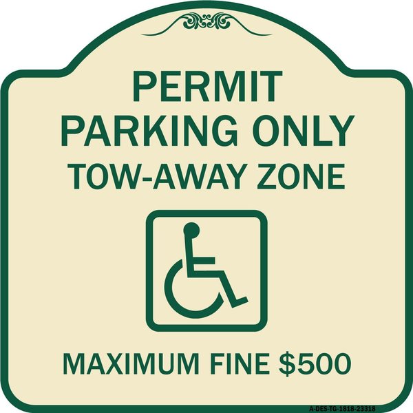 Signmission Permit Parking Tow-Away Zone Maximum Fine Heavy-Gauge Aluminum Sign, 18" L, 18" H, TG-1818-23318 A-DES-TG-1818-23318